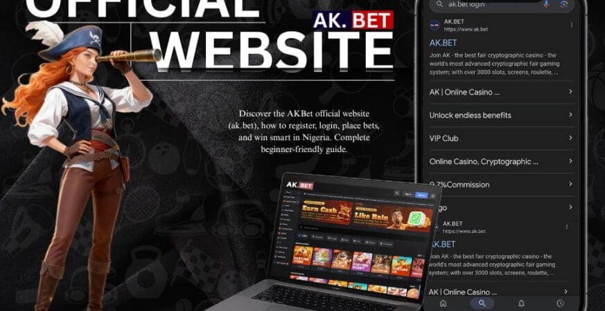 AKBet Official Website: How to Access ak.bet, Login Guide & Betting Tips in Nigeria
